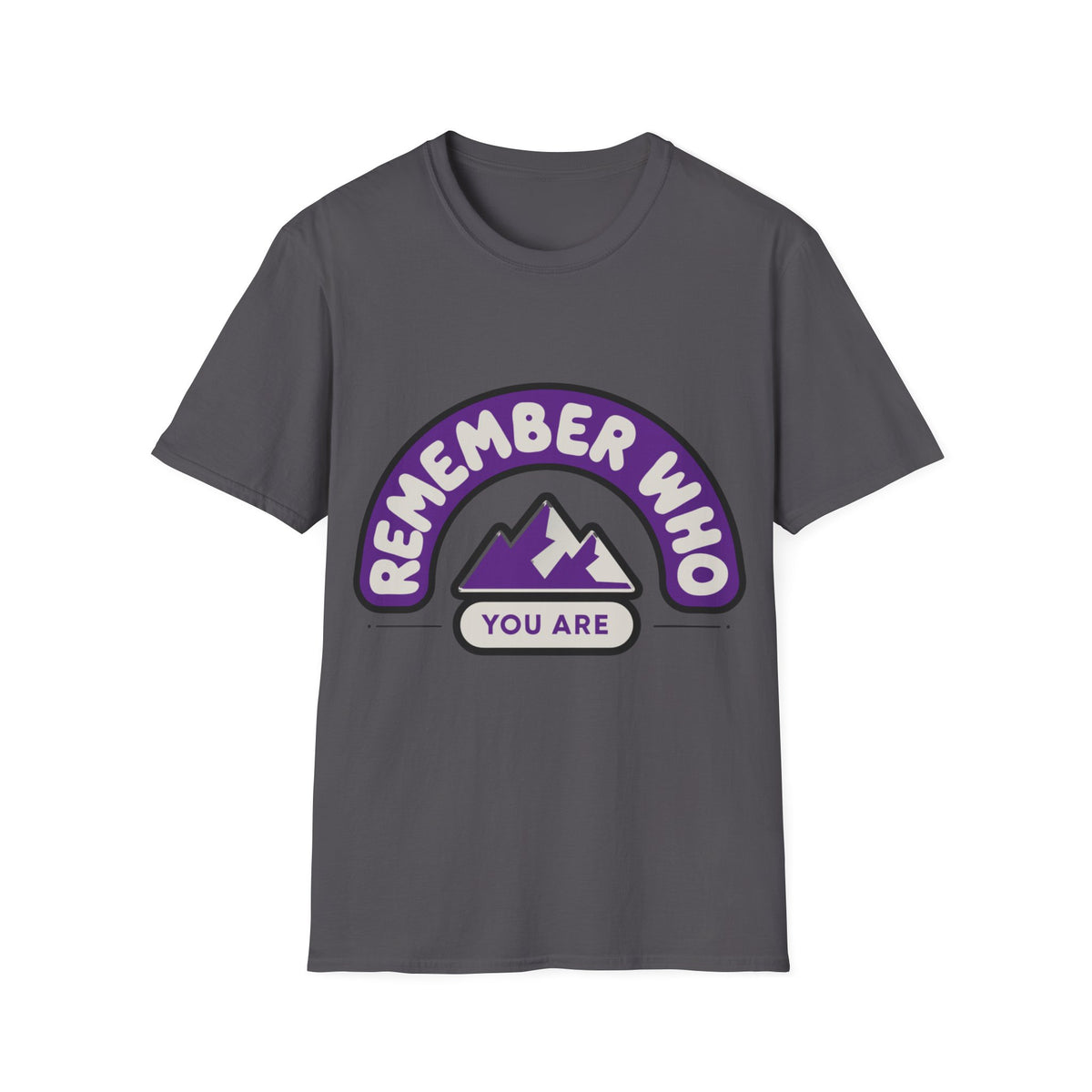 Remember Who You Are T‑Shirt — Inspirational Mountain Graphic - Trending Now - August 2026