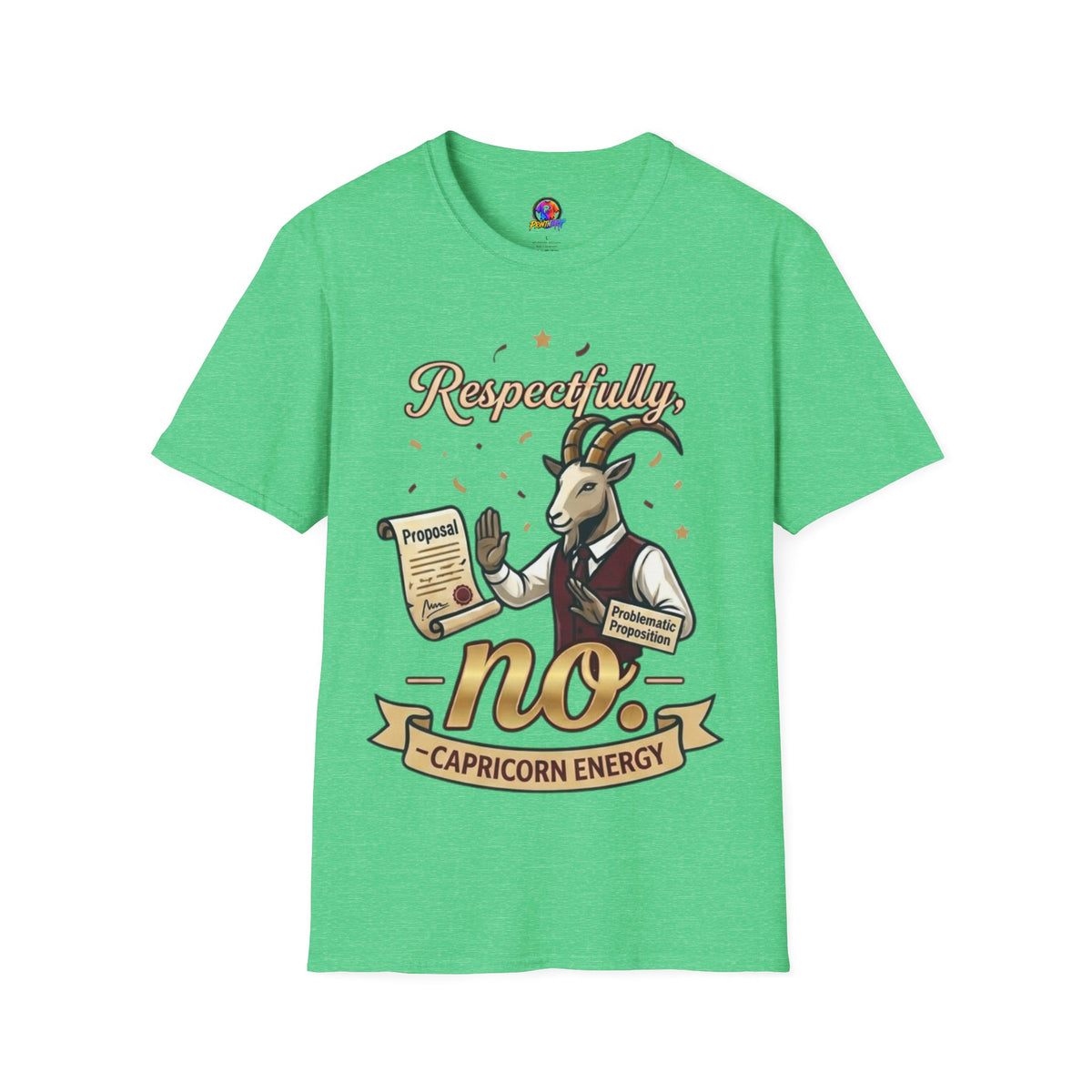 T-Shirt — "Respectfully, No" Capricorn Goat Proposal Funny Zodiac Tee