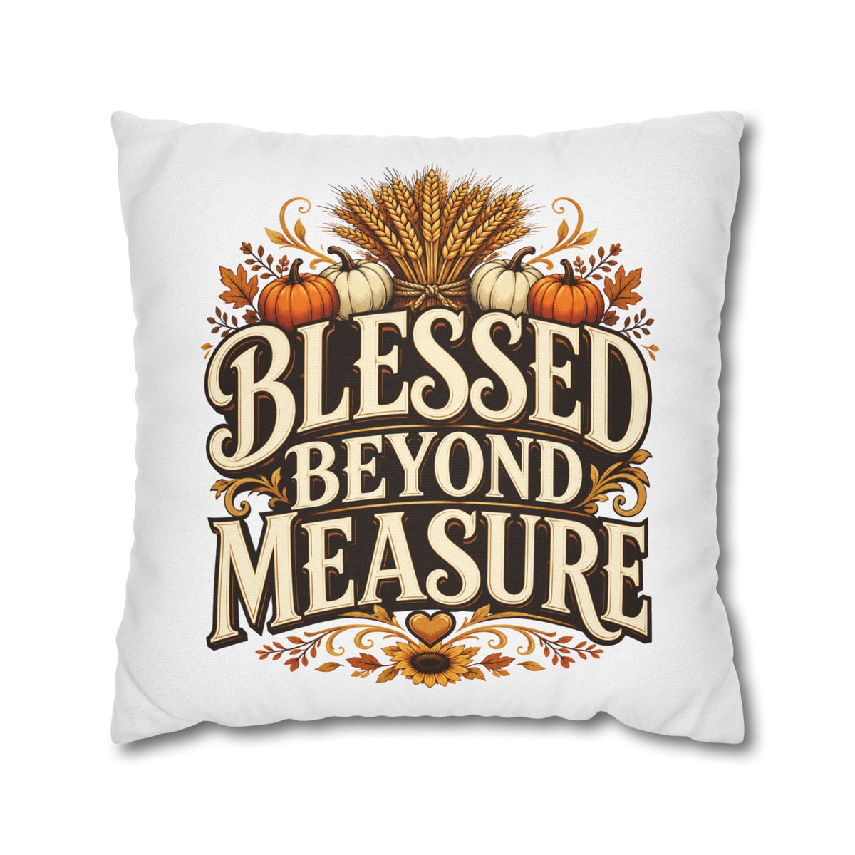 Thanksgiving Blessed Beyond Measure Fall Pillowcase — Autumn Pumpkin & Wheat Decorative Pillow