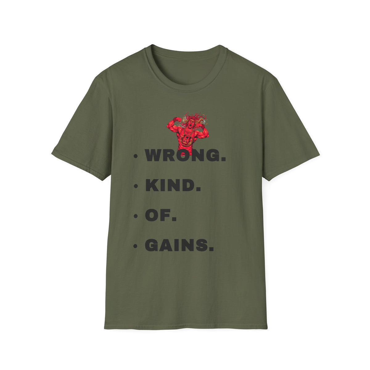 T-Shirt — “Wrong. Kind. Of. Gains.” Gym Funny Fitness Tee - Trending Now - September 2026