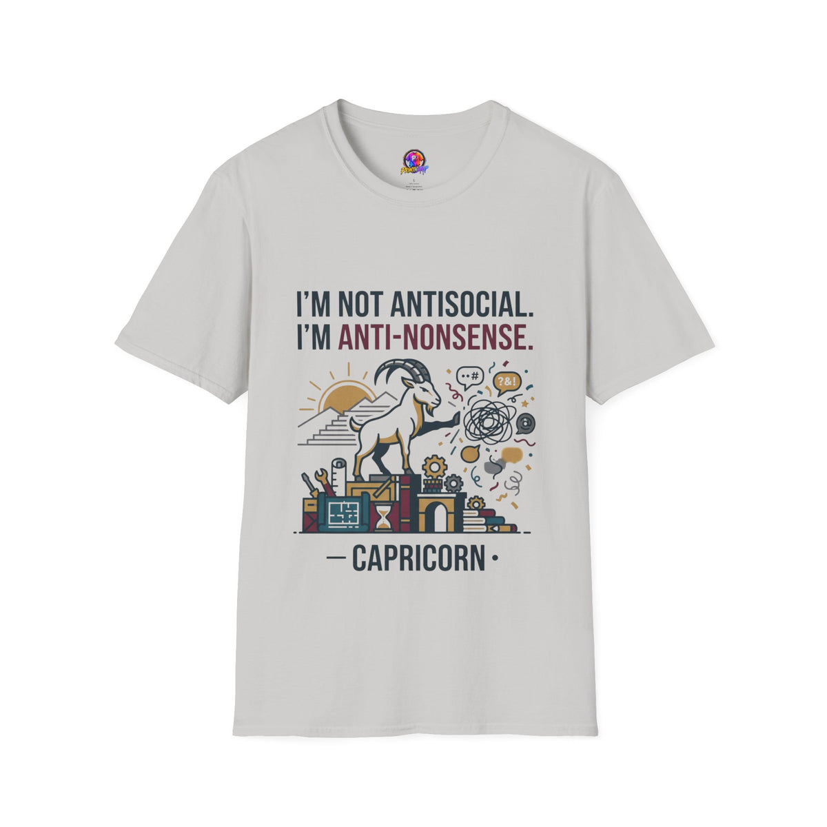 Capricorn T-Shirt — "I'm Not Antisocial, I'm Anti-Nonsense" Zodiac Tee