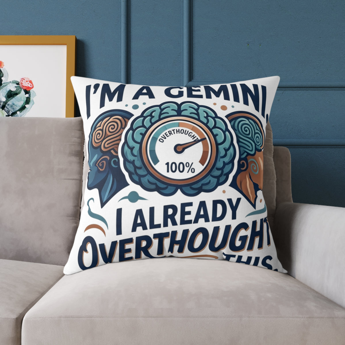 Gemini Zodiac I'm A Gemini, I Already Overthought This Square Poly Canvas Pillow