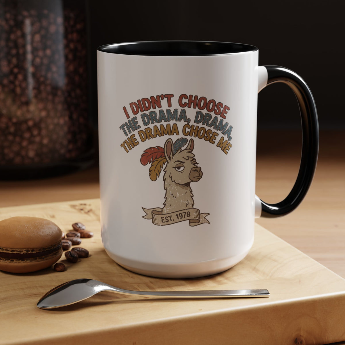 Funny And Witty "The Drama Chose Me" Accent Coffee Mug (11, 15oz)