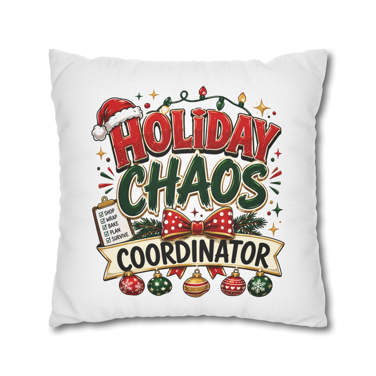 Christmas Holiday Chaos Coordinator Pillowcase — Funny Christmas Decorative Throw Pillow