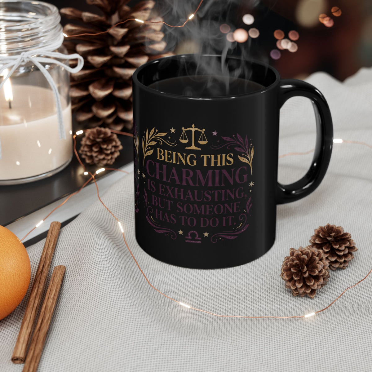 Libra Zodiac Libra Horoscope Mug — "Being This Charming Is Exhausting" Black Coffee Cup