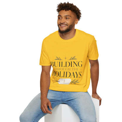 Holiday T-Shirt — "Building Through the Holidays" Christmas Graphic Tee
