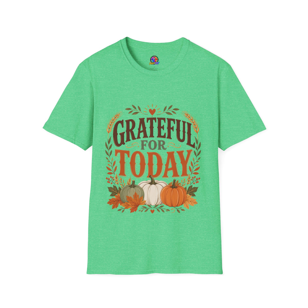 Thanksgiving T-Shirt Grateful For Today T-Shirt — Fall Pumpkin Thanksgiving Casual Tee