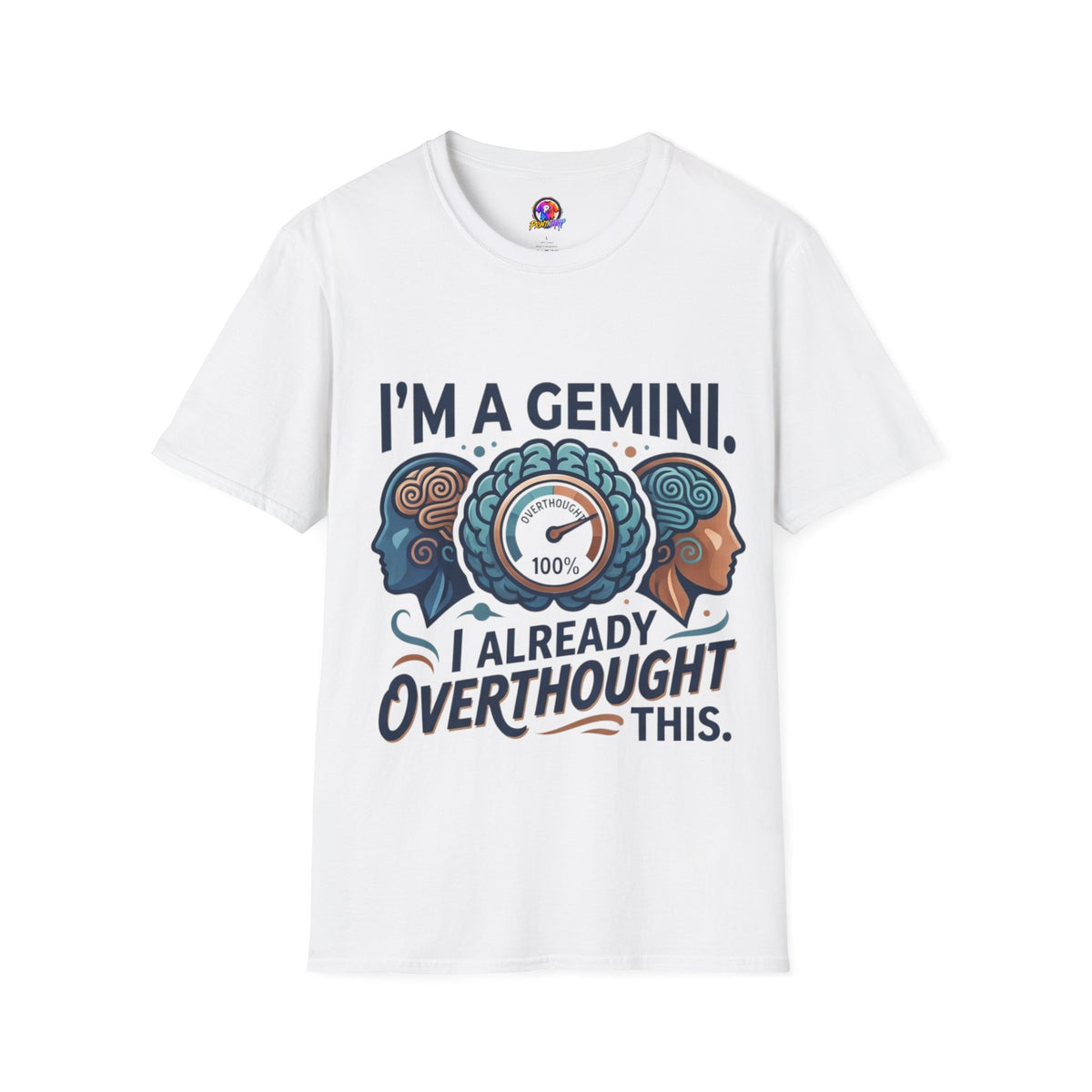 I’m A Gemini T-Shirt – “I Already Overthought It” Zodiac Tee