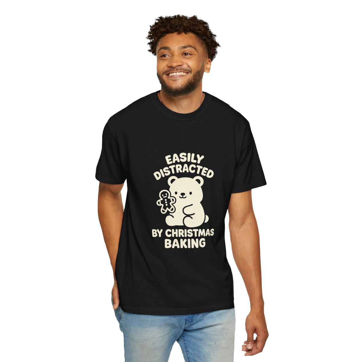 T-Shirt — "Easily Distracted by Christmas Baking" Cute Bear Holiday Tee- Trending Now - October 2026