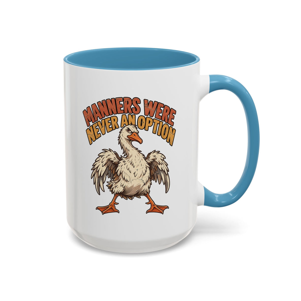 Coffee Mug — "Manners Were Never An Option" Funny Rude Chicken Accent Mug