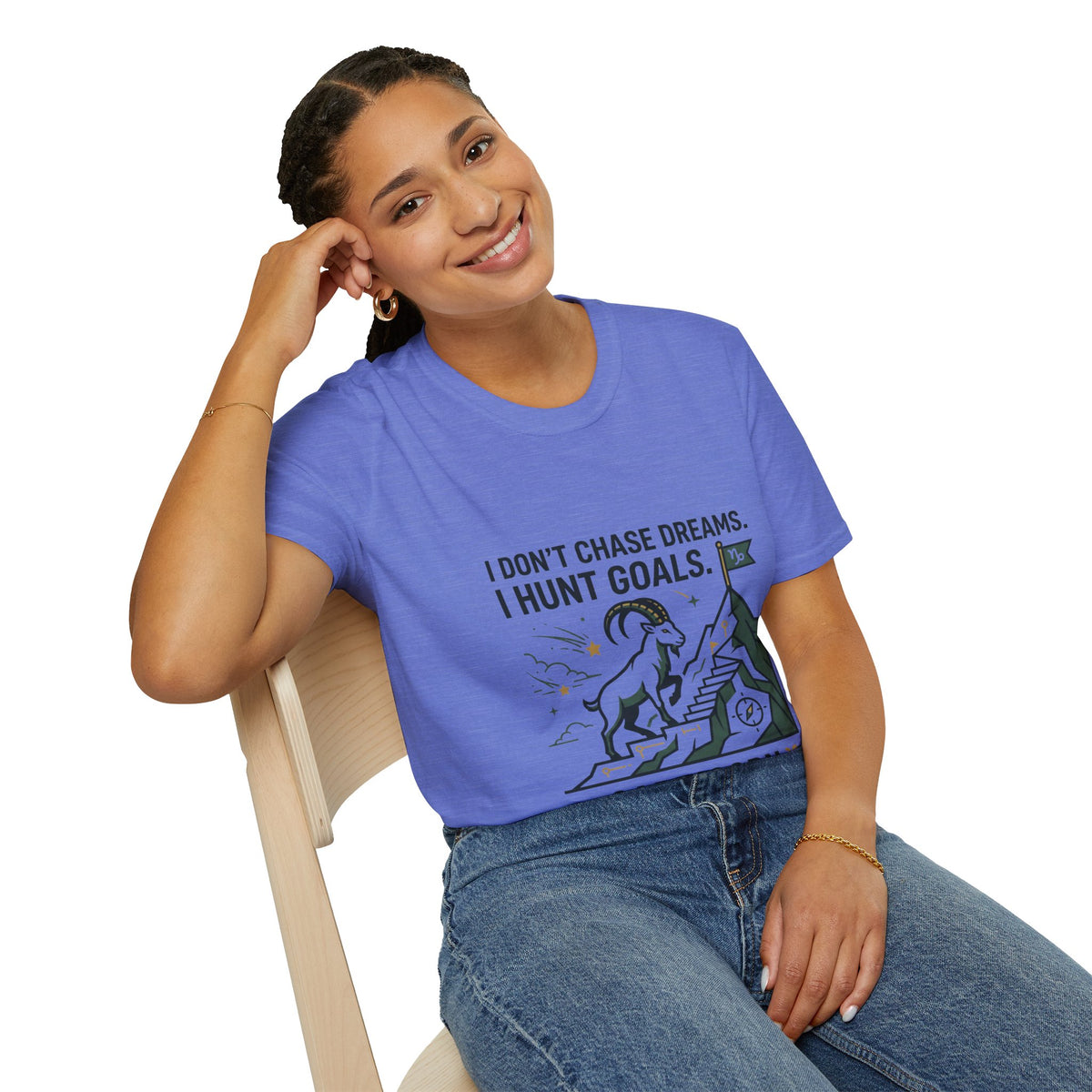Capricorn T‑Shirt — I Don’t Chase Dreams, I Hunt Goals