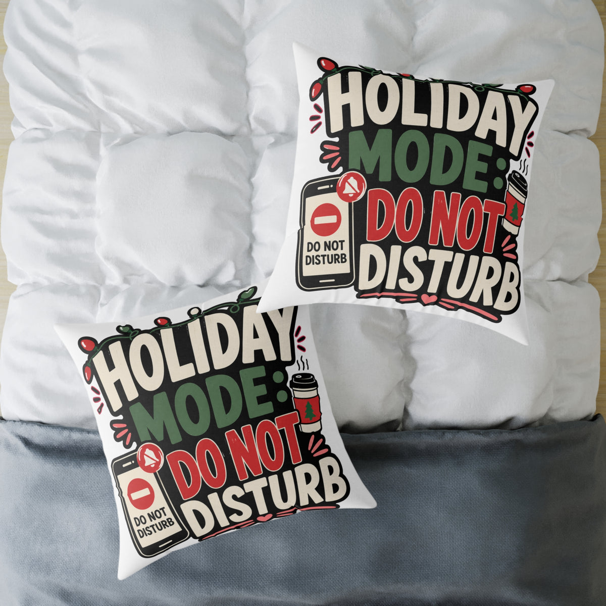 Holiday Mode Do Not Disturb  Modern Day Christmas Square Poly Canvas Pillow