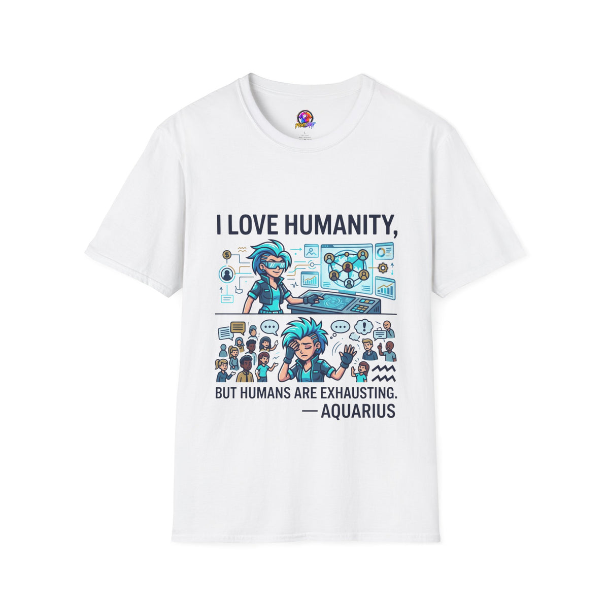 I Love Humanity, But Humans Are Exhausting - Funny Sci‑Fi T‑Shirt