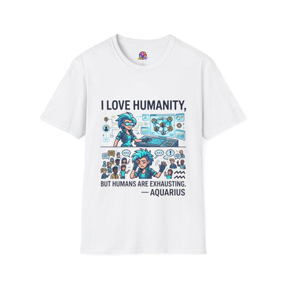 I Love Humanity, But Humans Are Exhausting - Funny Sci‑Fi T‑Shirt