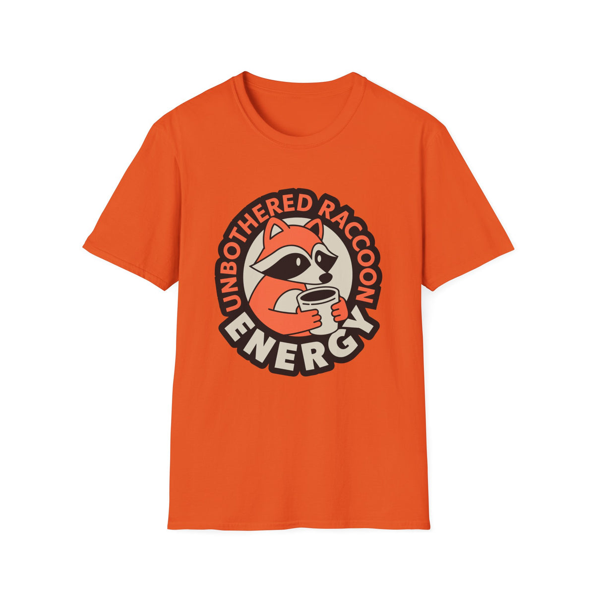 T-Shirt — Unbothered Raccoon Graphic Tee (Cozy Lazy Day Shirt) - Trending Now - August 2026