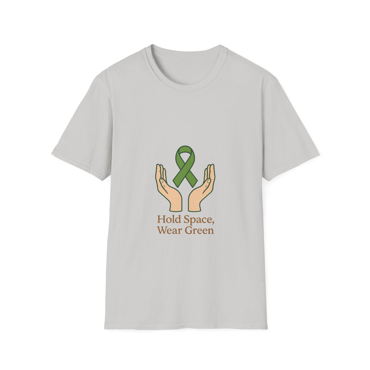 Hold Space Wear Green T-Shirt — Mental Health & Support Awareness Tee - Trending Now - October 2026