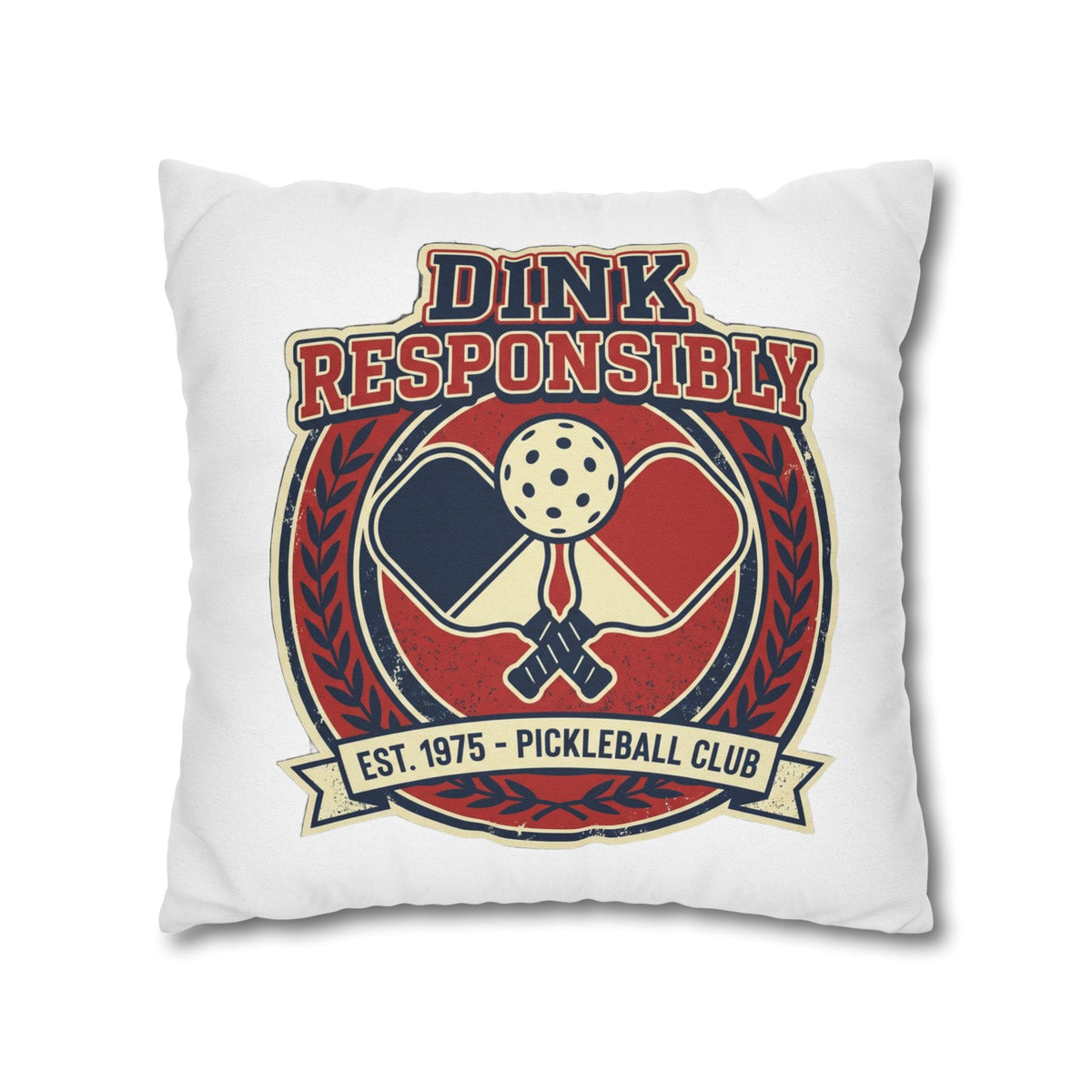 Funny Dink Responsibly Pickleball Club Pillowcase — Retro Pickleball Paddle Throw Pillow