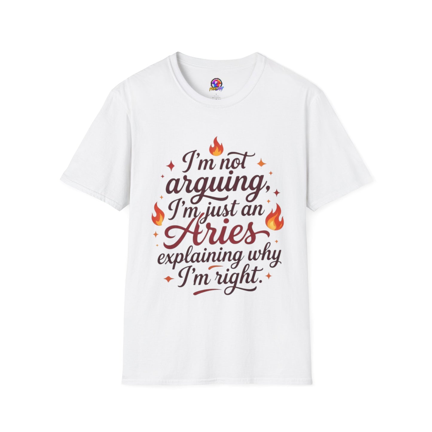 Aries Zodiac Tee — “I’m Not Arguing, I’m Just an Aries Explaining Why I’m Right”