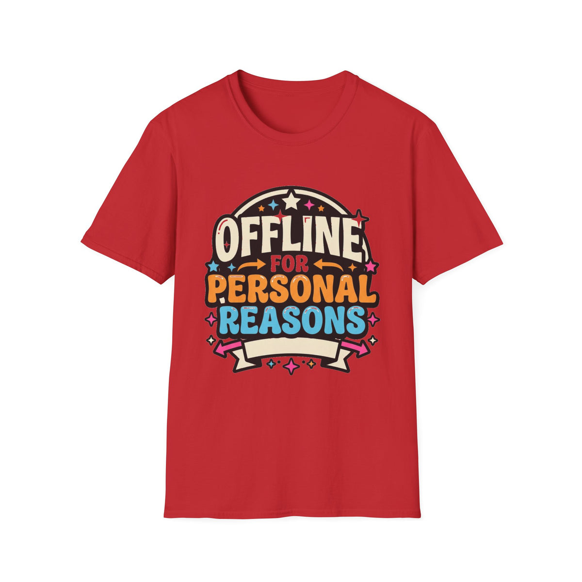 Offline for Personal Reasons T-Shirt - Trending Now - August 2026