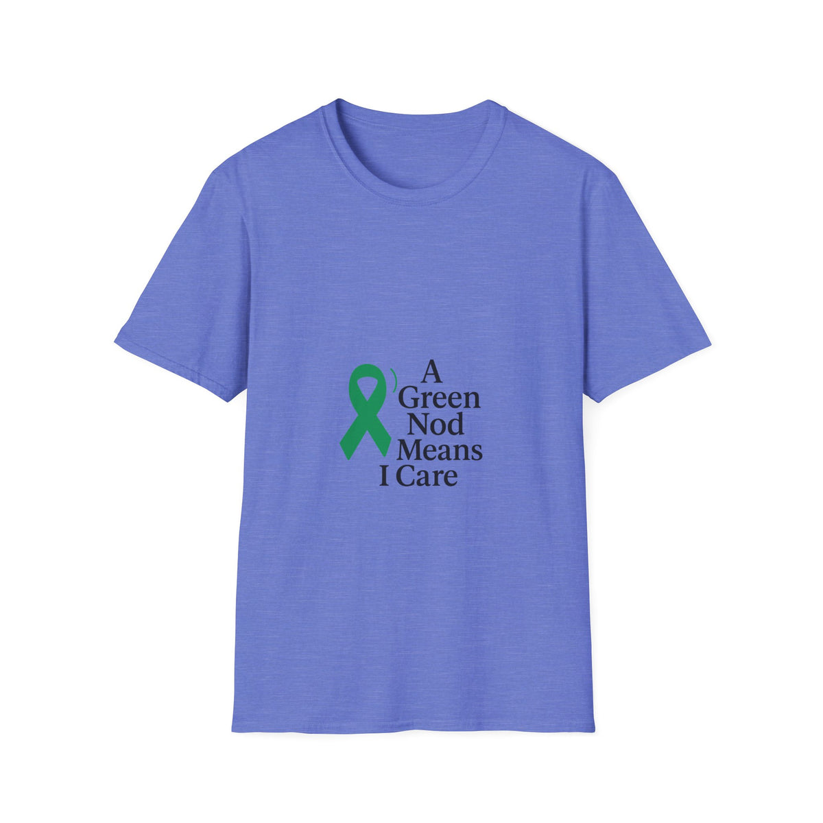 Green Ribbon Awareness T-Shirt — "A Green Ribbon Means I Care" - Trending Now - October 2026