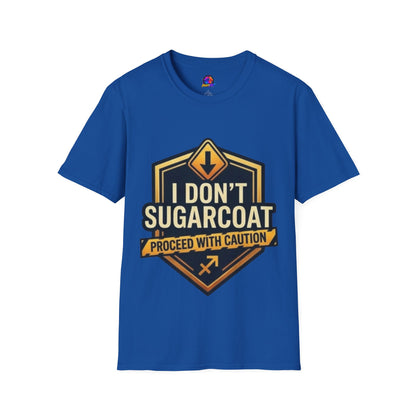 I Don’t Sugarcoat T-Shirt — Bold Caution Sign Graphic Tee (Proceed With Caution)
