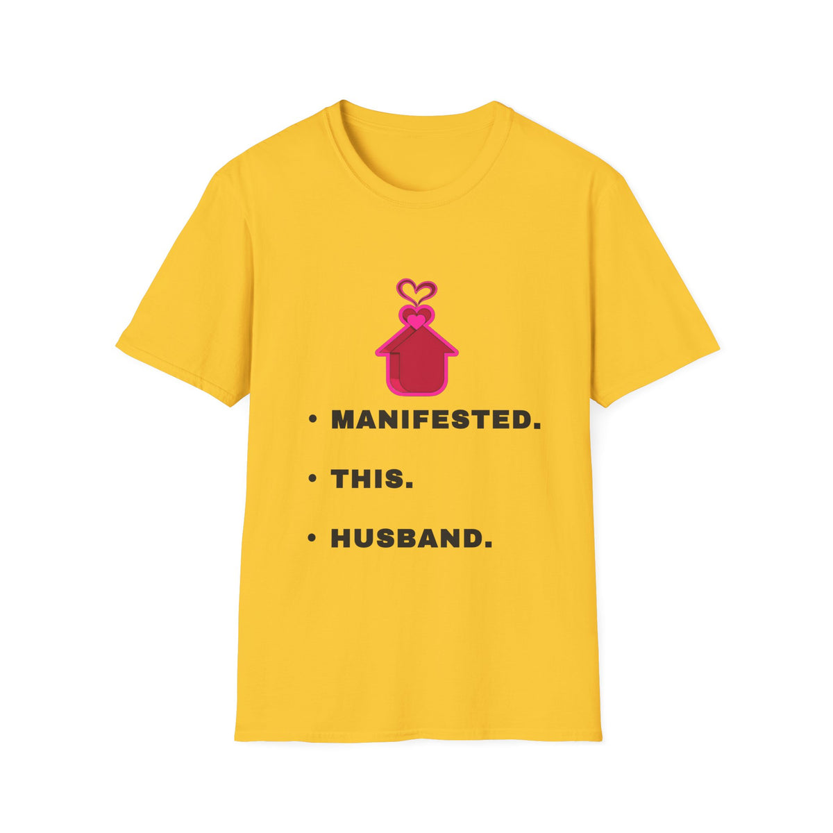 Manifested This Husband T-Shirt — Funny Bridal / Bachelorette Tee - Trending Now - September 2026