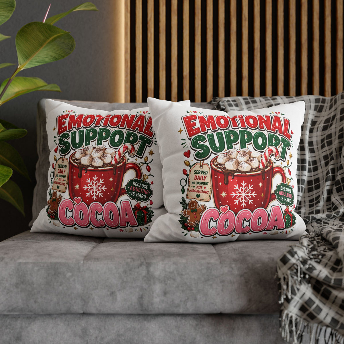 Emotional Support Cocoa Pillowcase —  Modern Day Christmas  Festive Hot Chocolate Throw Pillow Cover