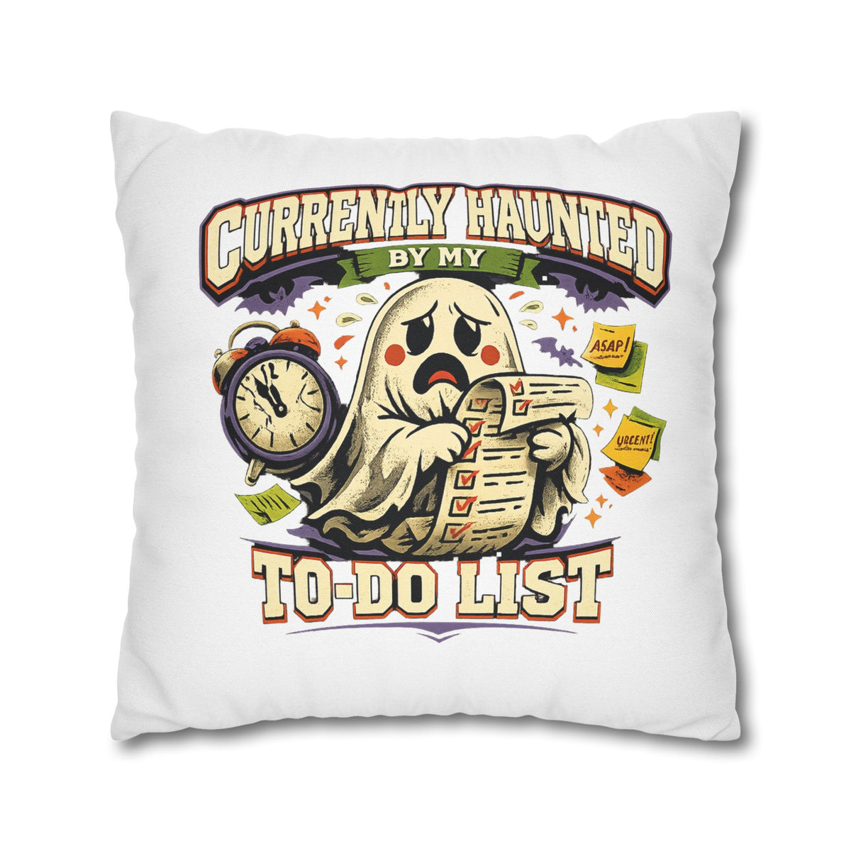 Halloween Ghost Pillowcase — "Currently Haunted by My To-Do List" Decorative Throw Pillow