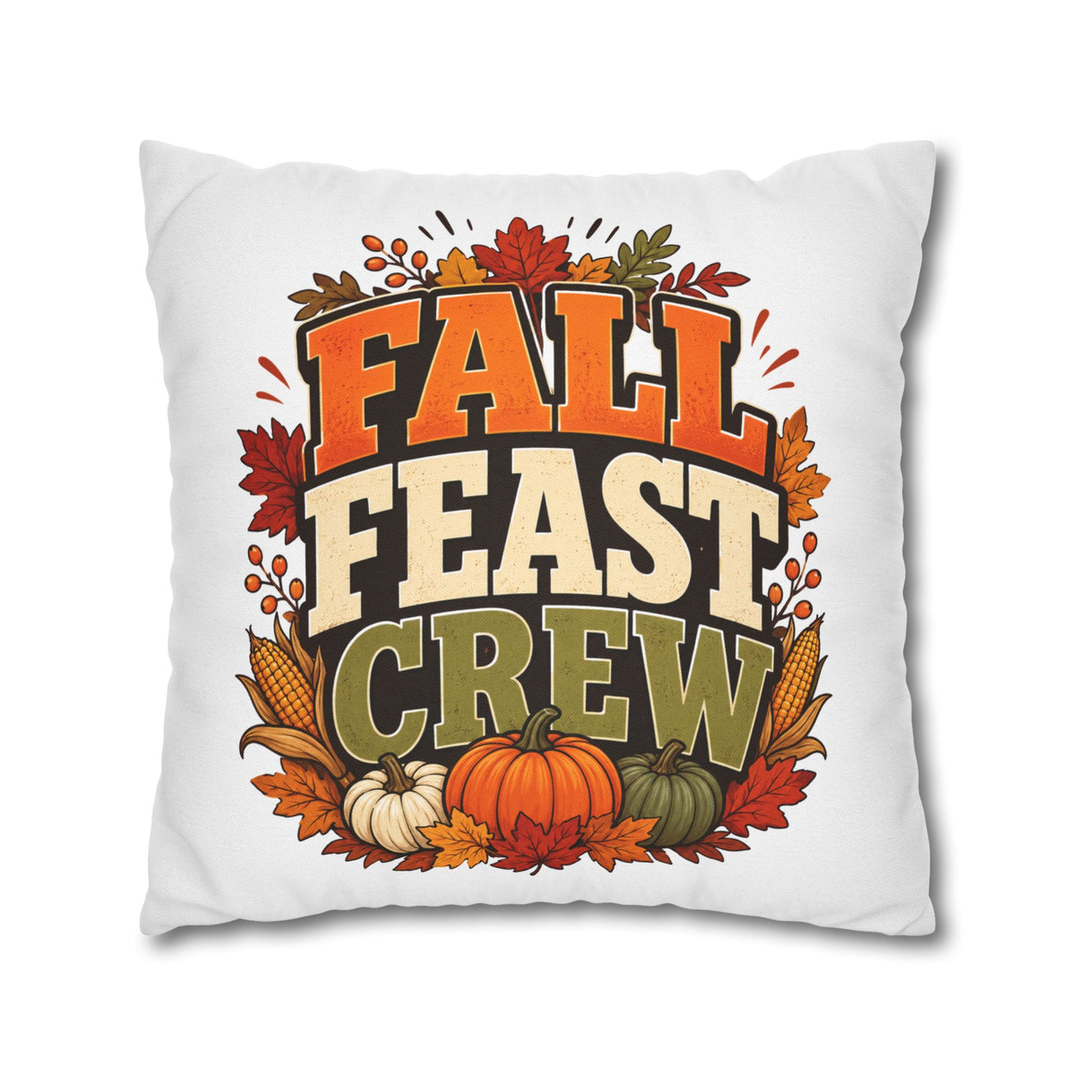 Thanksgiving Fall Feast Crew Pillowcase — Autumn Pumpkin & Leaves Decorative Pillow Cover