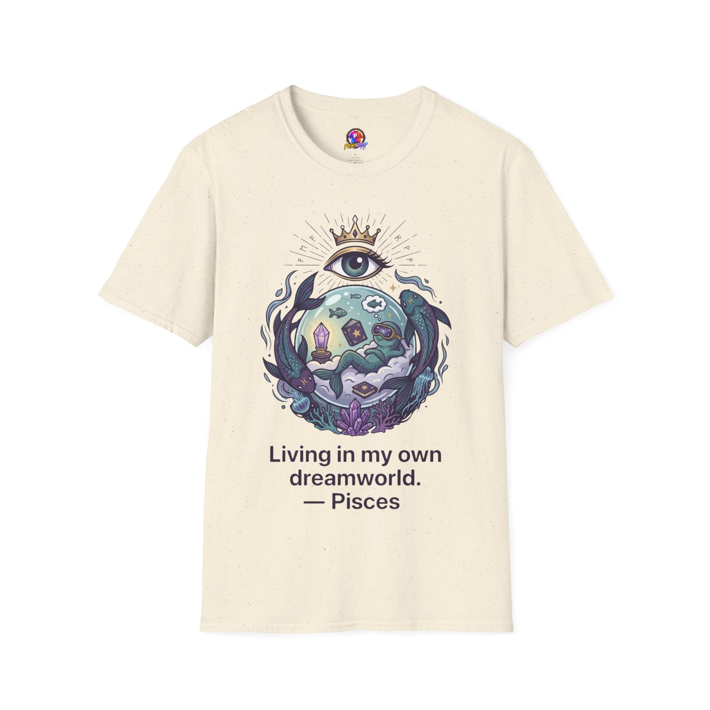 Pisces Dreamworld T-Shirt — "Living in My Own Dreamworld" Mystic Zodiac Tee
