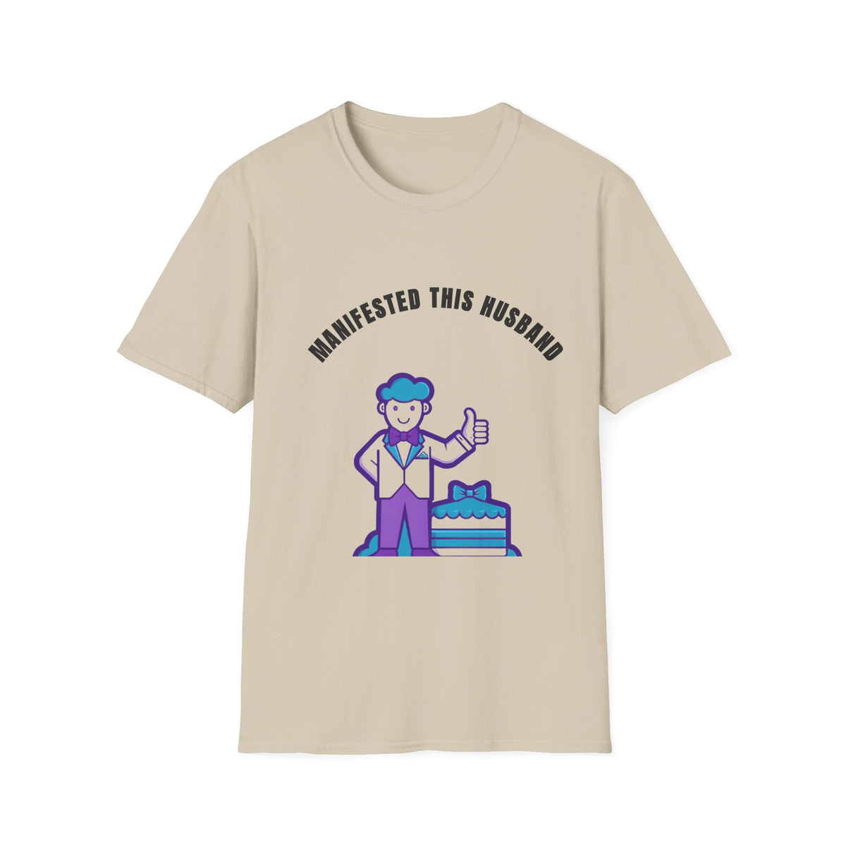 Manifested This Husband T-Shirt — Funny Couple Gift Tee - Trending Now - September 2026