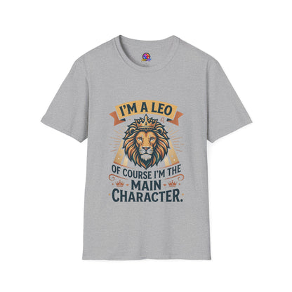I’m a Leo Lion Zodiac T-Shirt — 'Of Course I’m the Main Character' Horoscope Tee