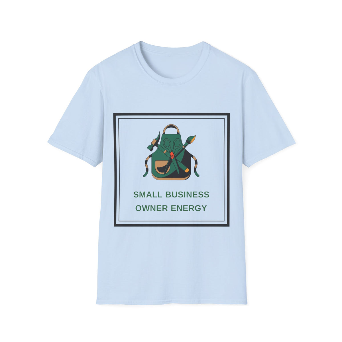 Small Business Owner Energy T‑Shirt - Trending Now - August 2026