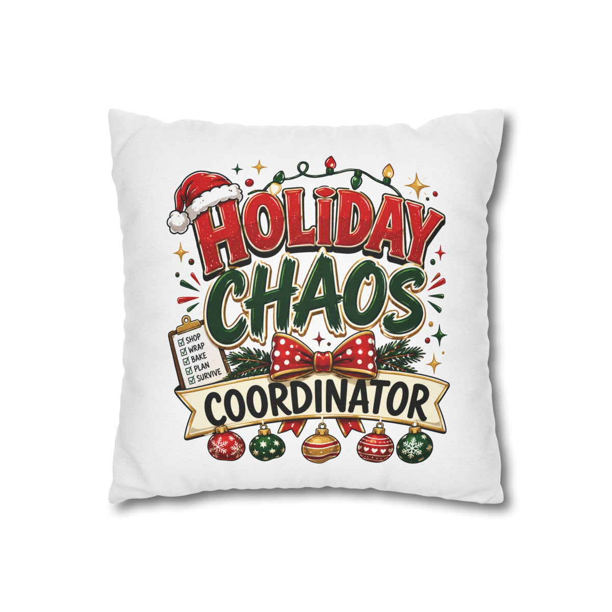 Christmas Holiday Chaos Coordinator Pillowcase — Funny Christmas Decorative Throw Pillow