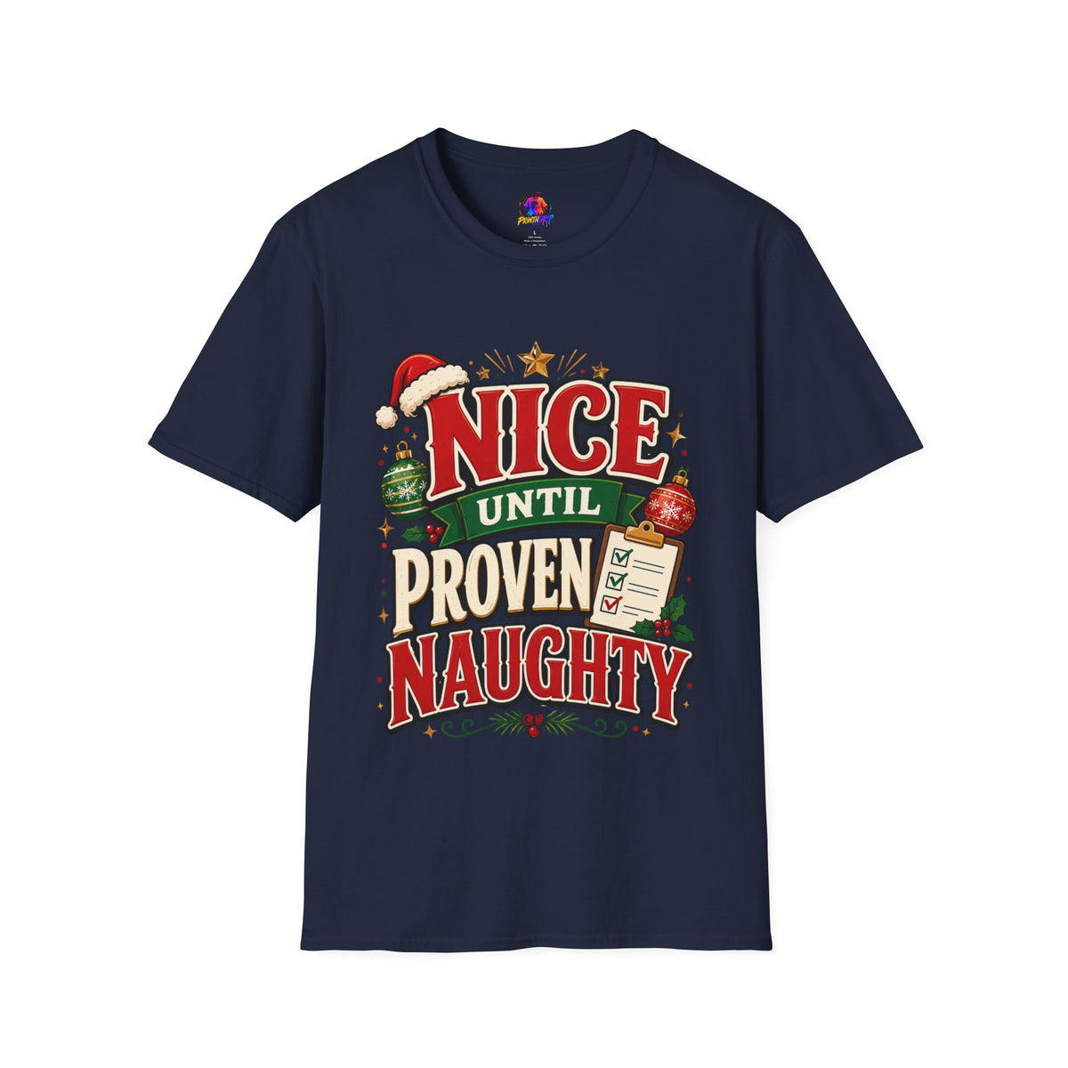 Christmas T-Shirt — "Nice Until Proven Naughty" Holiday Tee