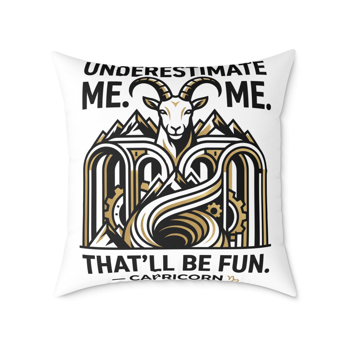 Capricorn Goat Throw Pillow — "Underestimate Me That'll Be Fun" Zodiac Decor
