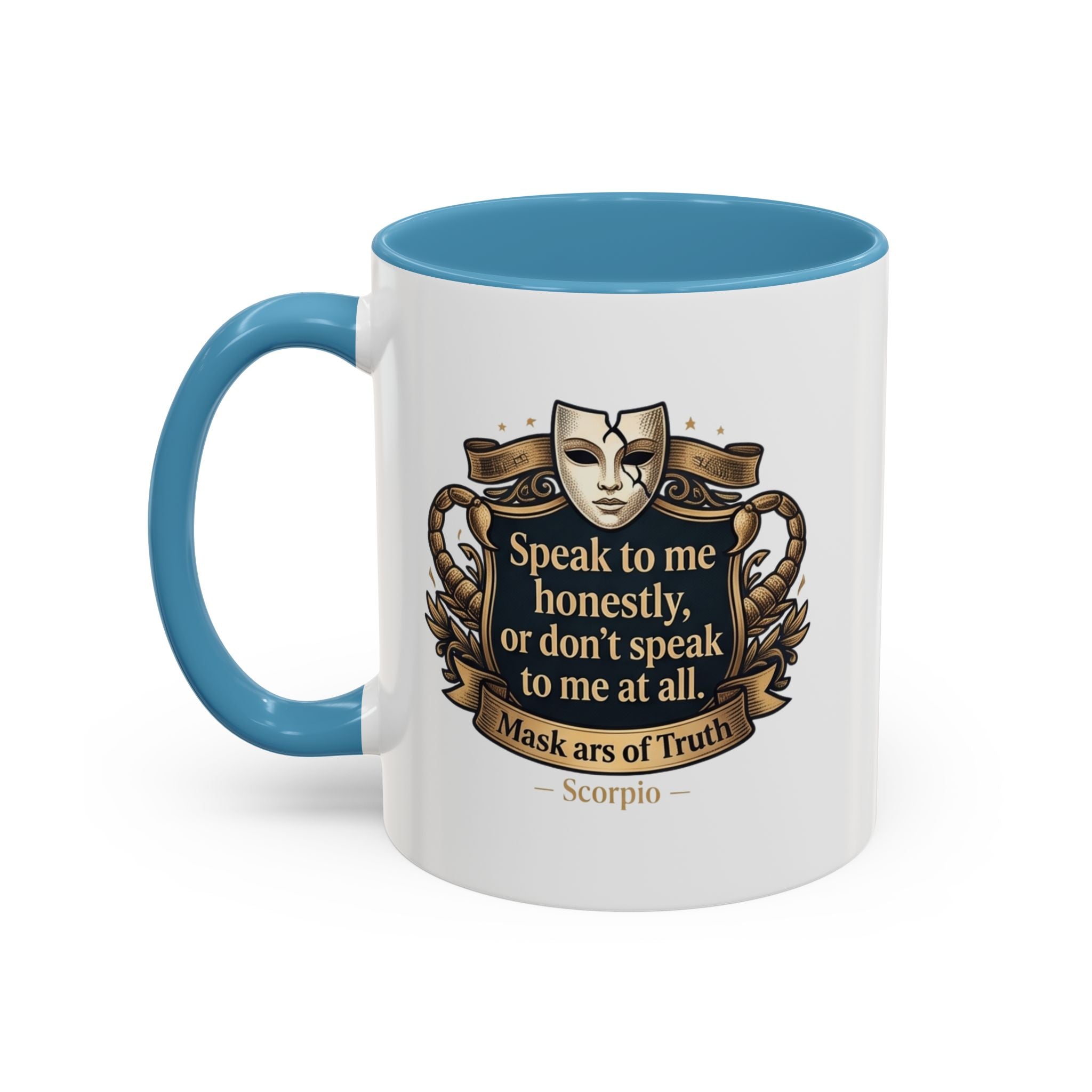 Scorpio Coffee Mug — "Speak to Me Honestly" Zodiac Accent Mug 11oz