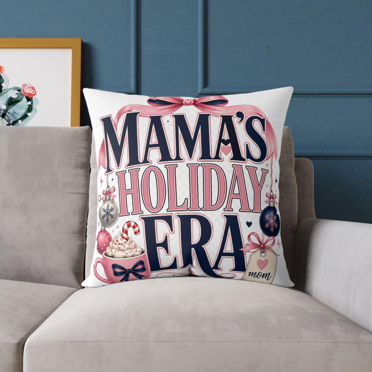 Mama's Holiday Era Modern Day Christmas Square Poly Canvas Pillow