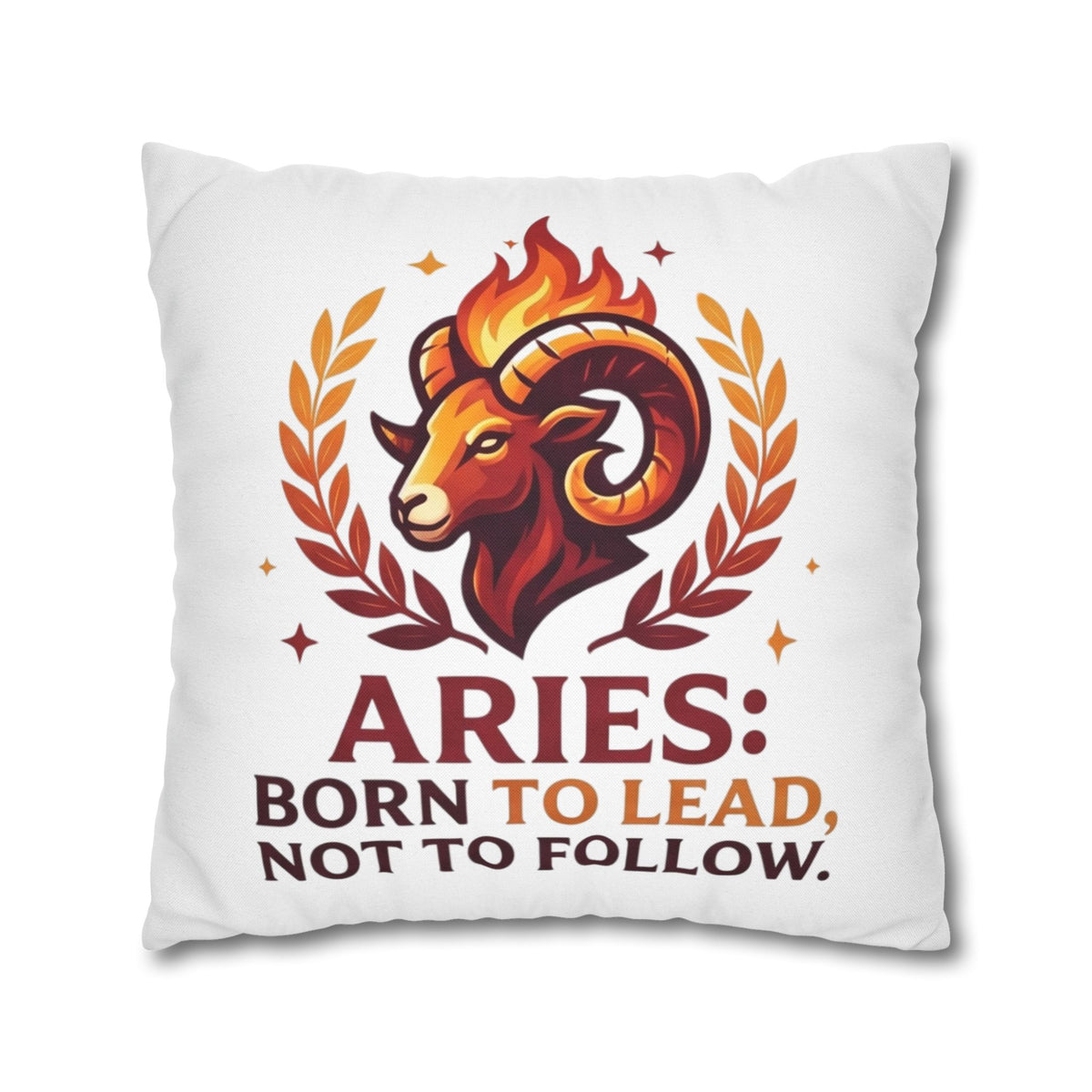 Aries Pillowcase Aries Pillow – "Born to Lead, Not to Follow" Zodiac Throw Pillow