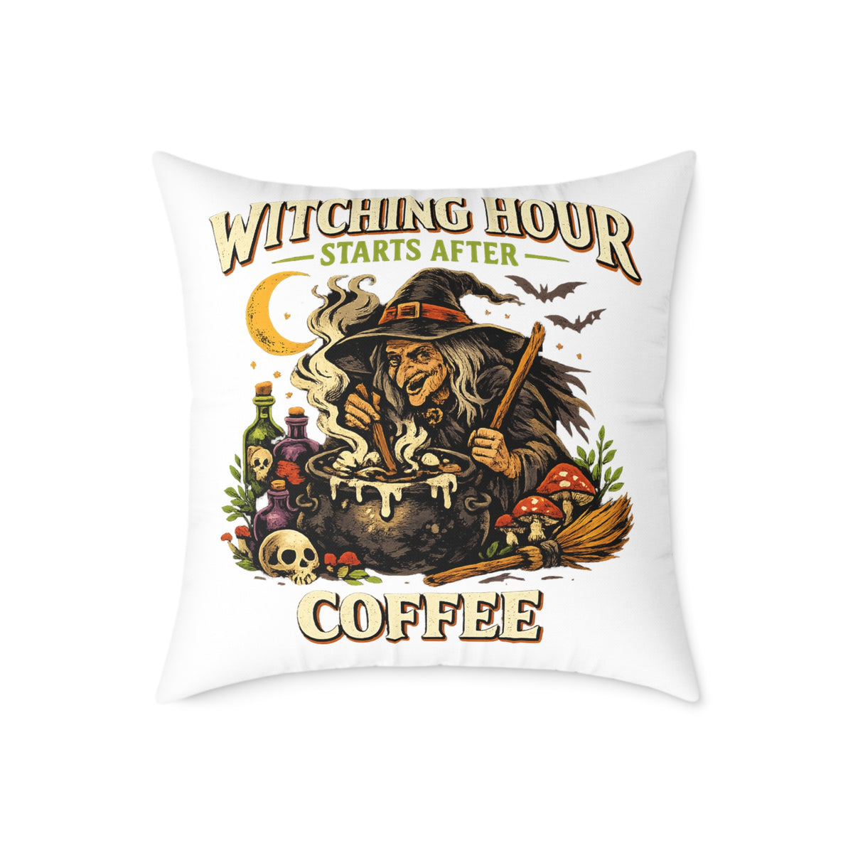 Halloween Witch Coffee Pillow — "Witching Hour Starts After Coffee" Square Throw Pillow