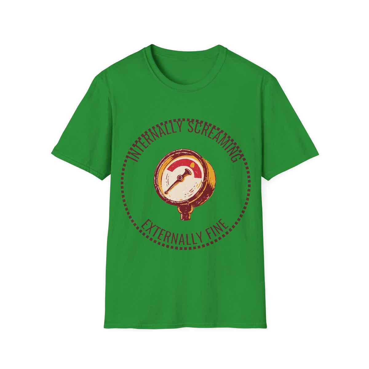 "Internally Screaming Externally Fine" Pressure Gauge Tee - Funny Relatable Stress White T-Shirt - Trending Now - September 2026
