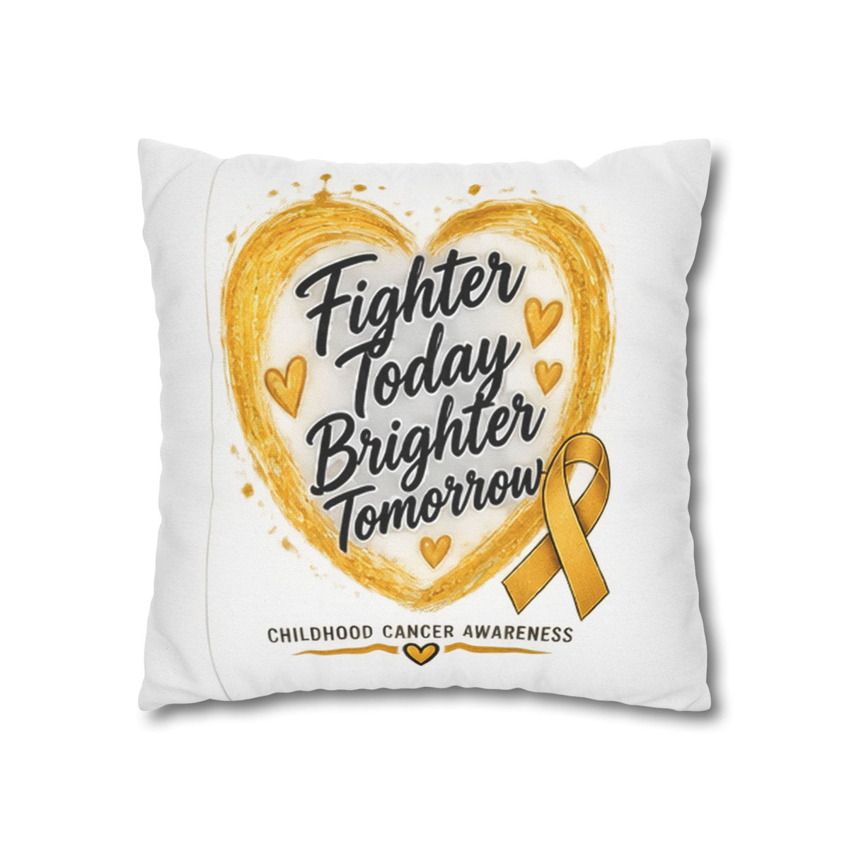 Childhood Cancer Awareness Pillowcase — "Fighter Today Brighter Tomorrow" Gold Ribbon