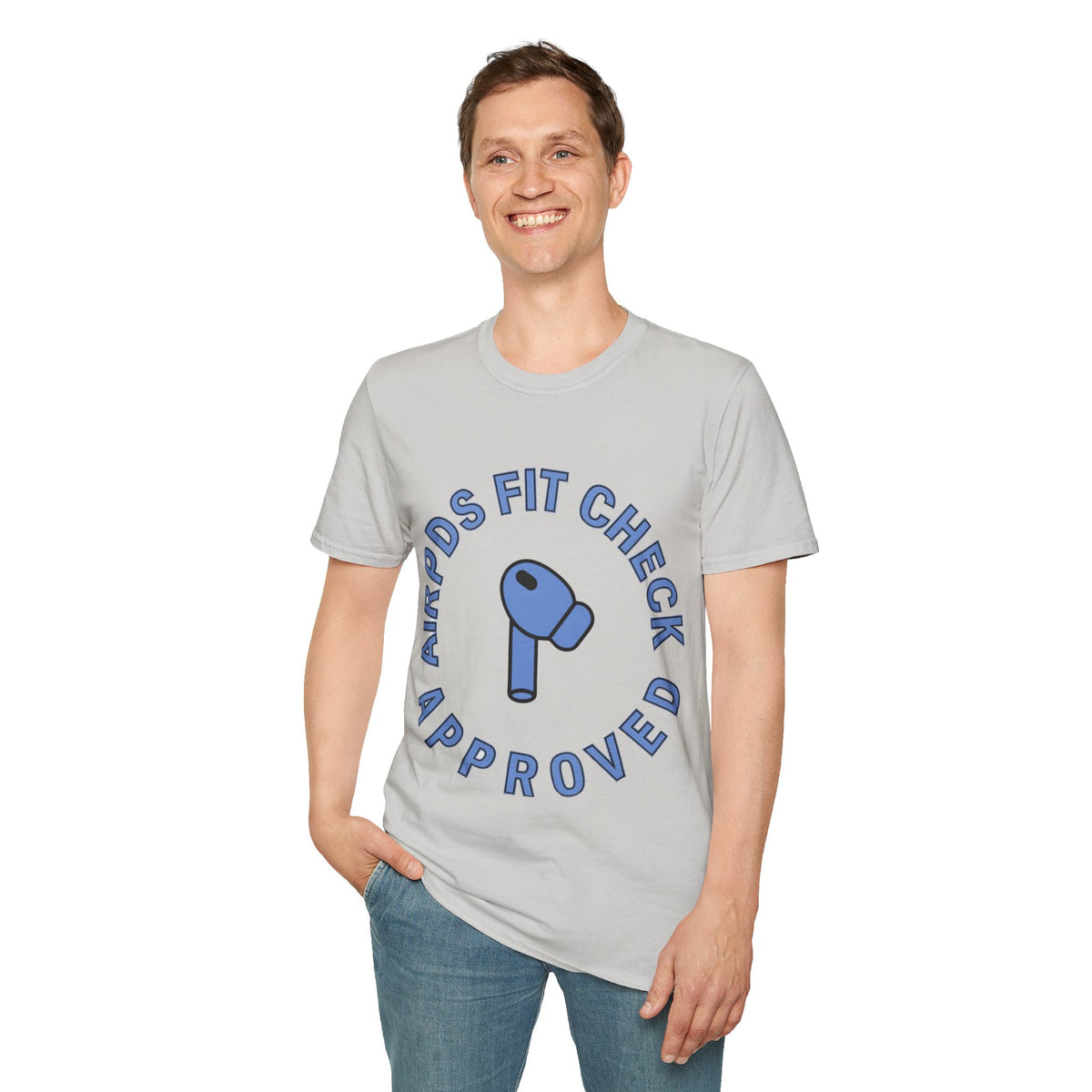 T‑Shirt — “AirPods Fit Check Approved” Graphic Tee - Trending Now - August 2026