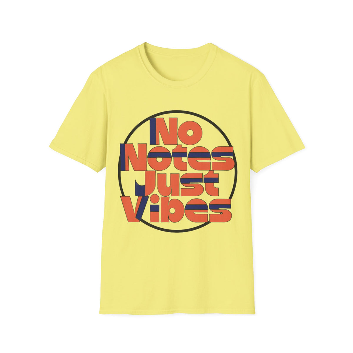 No Notes Just Vibes T-Shirt - Trending Now - August 2026