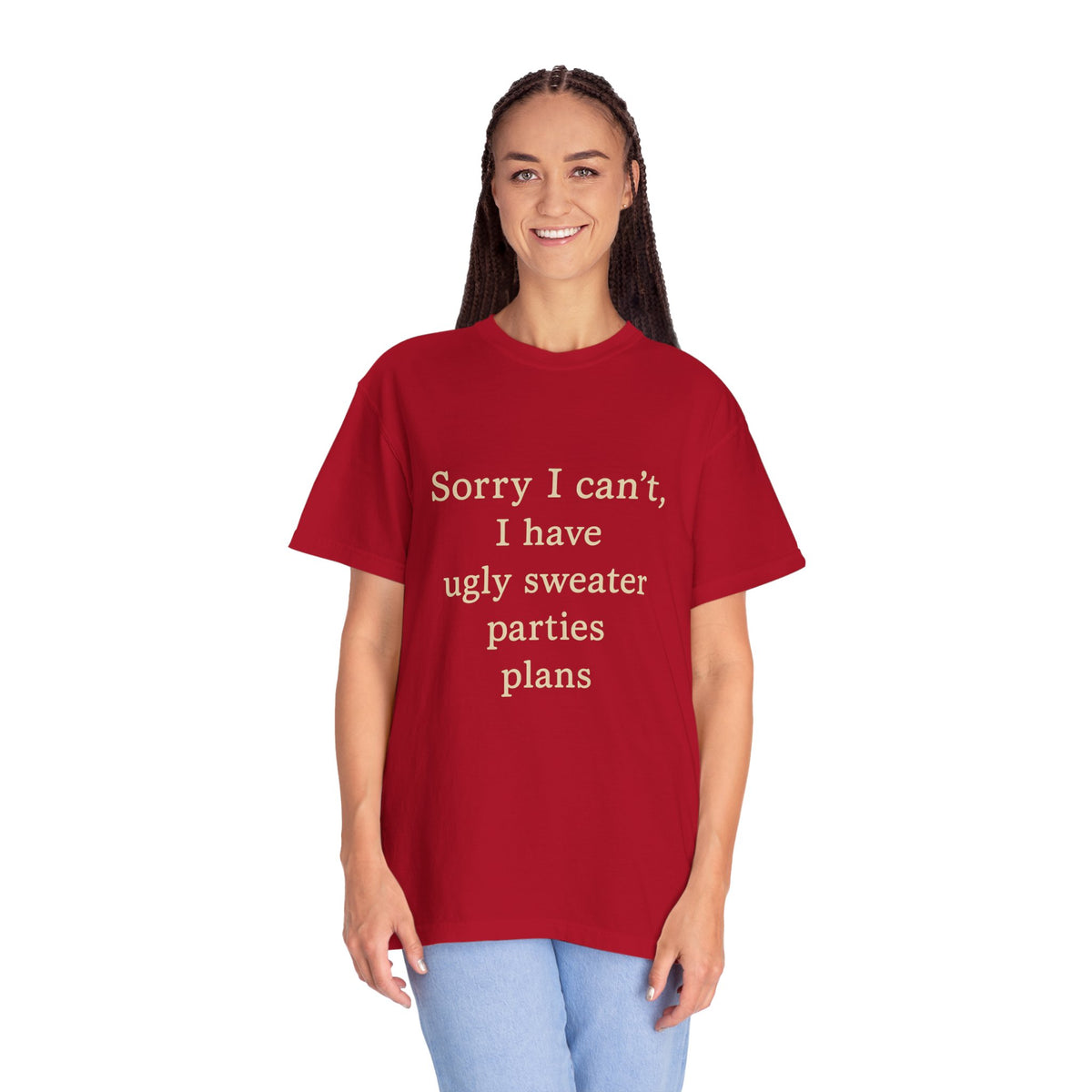 Funny Holiday Party Tee — "Sorry I can't, I have ugly sweater parties plans" T-Shirt - Trending Now - October 2026