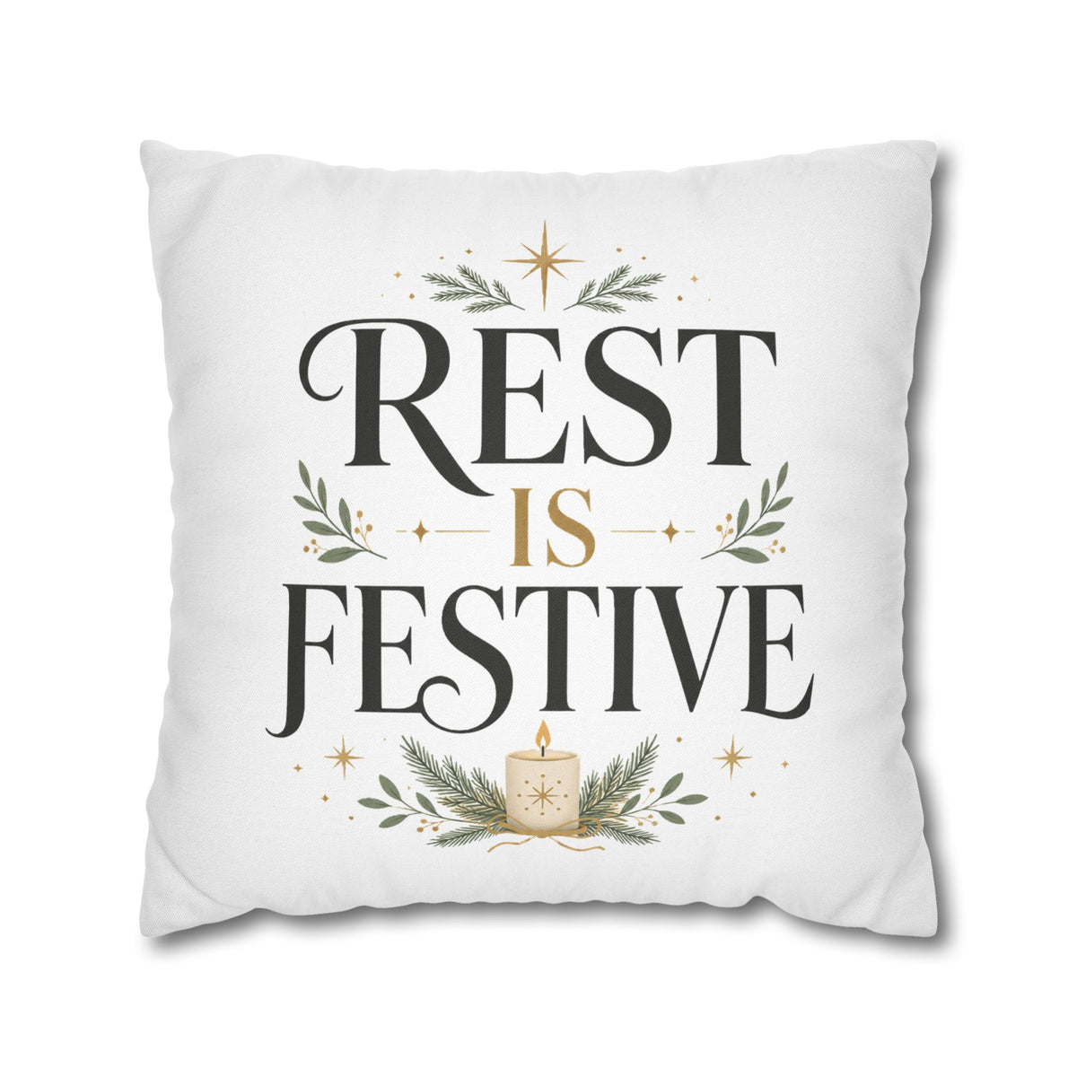 Modern Day Christmas  Rest Is Festive Holiday Throw Pillowcase – Decorative Christmas Cushion Cover