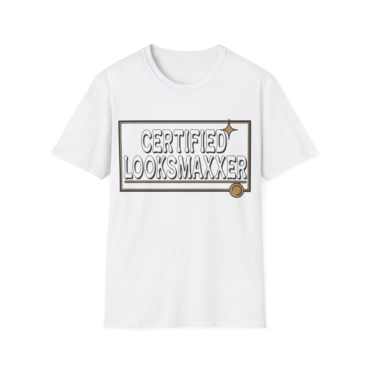 Certified Looksmaxxer T-Shirt — Funny Aesthetic Confidence Tee - Trending Now - August 2026