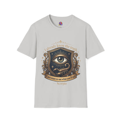 I Already Know the Truth Scorpio T-Shirt — Mystical Third Eye Zodiac Tee