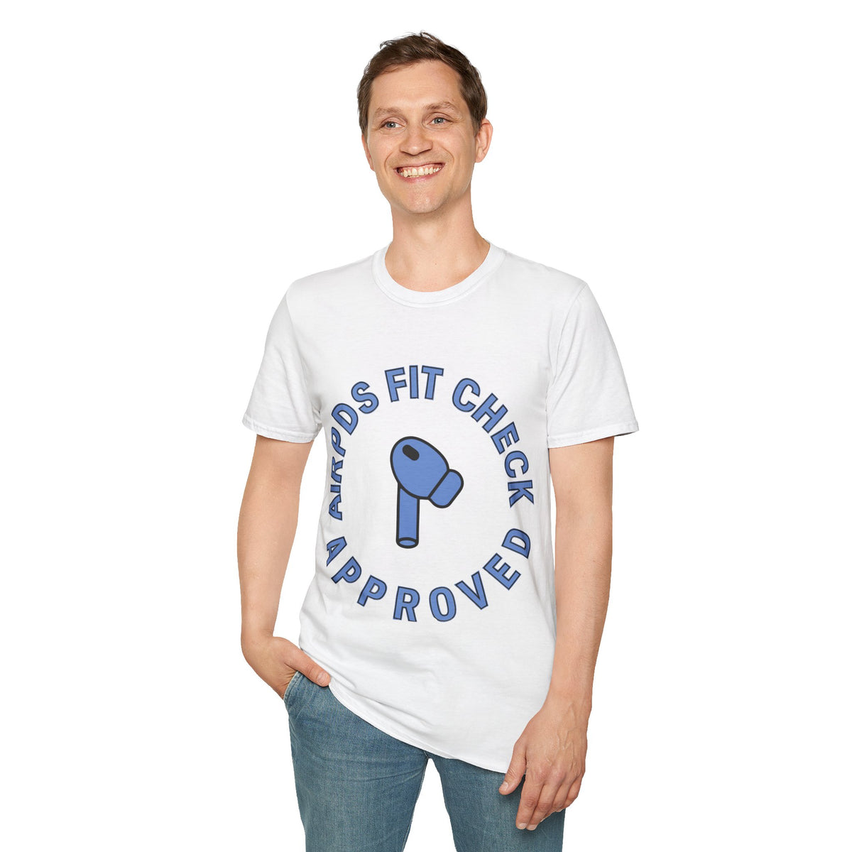 T‑Shirt — “AirPods Fit Check Approved” Graphic Tee - Trending Now - August 2026