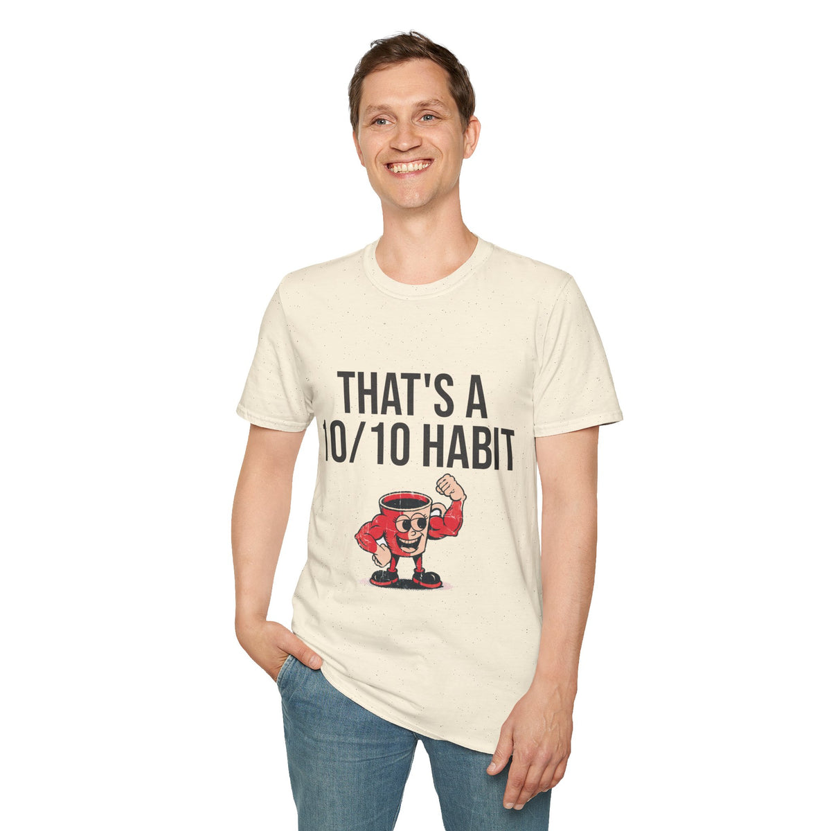 "That's A 10/10 Habit" Funny Gym Coffee Cup Tee - Retro Cartoon Fitness Caffeine White T-Shirt - Trending Now - September 2026